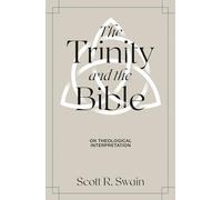 The Trinity & the Bible: On Theological Interpretation (LEXHAM PR)