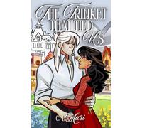 The Trinket That Tied Us: A Cozy Paranormal Romance Novelette: 1 (Whisperlight Valley)