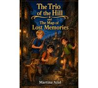 The Trio of the Hill and the Map of Lost Memories: 2