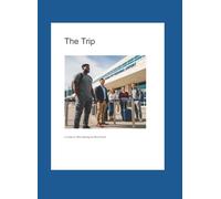 The Trip: A Cameron West Making the Move Novel