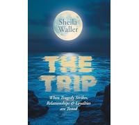 The Trip: When Tragedy Strikes, Relationships & Loyalties are Tested