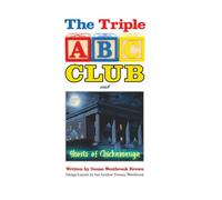 The Triple ABC Club and Ghosts of Chickamauga