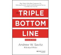 The Triple Bottom Line : How Today's Best-Run Companies Are Achieving Economic, Social and Environmental Success - and How You Can Too