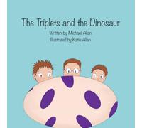 The Triplets and the Dinosaur