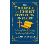 The Triumph of Christ: Revelation Unsealed