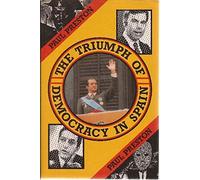 The Triumph of Democracy in Spain by Paul Preston (1986-04-17)