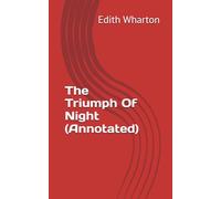 The Triumph Of Night (Annotated)