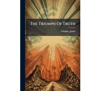 The Triumph Of Truth