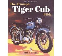 The Triumph Tiger Cub Bible