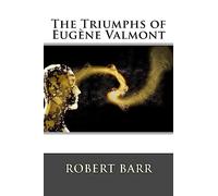 The Triumphs of Eugène Valmont
