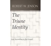The Triune Identity: God according to the Gospel
