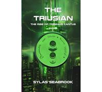 The Triusian: The Rise of Tribinius Cantus