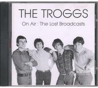 The Troggs - On Air: The Lost Broadcasts