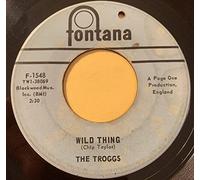 The Troggs - Wild Thing / From Home
