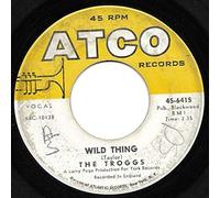 THE TROGGS : WILD THING / WITH A GIRL LIKE YOU - 7"/45 rpm