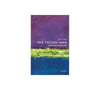 The Trojan War: A Very Short Introduction: A Very Short Introduction (Very Short Introductions)