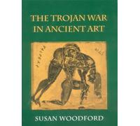 The Trojan War in Ancient Art