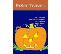 The Trolls of Barnston Wood - Grumps at Halloween