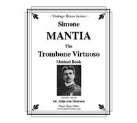 The Trombone Virtuoso an Advanced Method