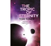 The Tropic of Eternity
