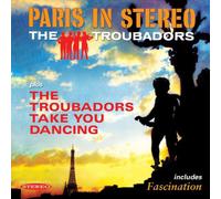 The Troubadors : Paris Is Stereo/The Troubadors Take You Dancing CD (2013)