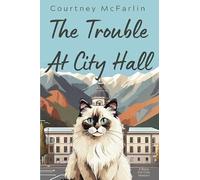 The Trouble at City Hall