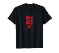 The Trouble Is You Think You Have Time Bold T-Shirt