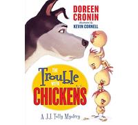 The Trouble with Chickens: A J. J. Tully Mystery (J. J. Tully Mysteries)