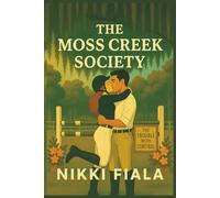 The Trouble with Control: (The Moss Creek Society Book 2): A Small-Town Romcom with Heat, Heart, and Humor