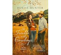 The Trouble With Cowboys: A clean and wholesome romance with a cowboy hero: 3 (A Big Sky Romance)