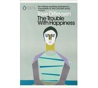 The Trouble with Happiness: and Other Stories (Penguin Modern Classics)