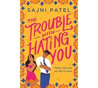 The Trouble with Hating You