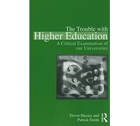 The Trouble with Higher Education: A Critical Examination of our Universities