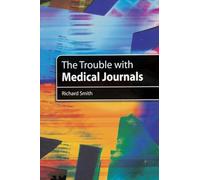 The Trouble with Medical Journals