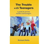 The Trouble With Teenagers