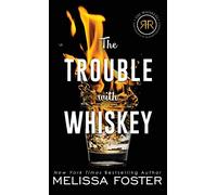 The Trouble with Whiskey: Dare Whiskey (Special Edition): 1 (The Whiskeys: Dark Knights at Redemption Ranch)