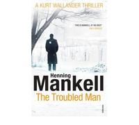 [ The Troubled Man A Kurt Wallander Mystery ] [ THE TROUBLED MAN A KURT WALLANDER MYSTERY ] BY Mankell, Henning ( AUTHOR ) Nov-12-2011 Paperback