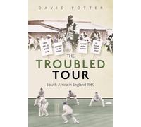 The Troubled Tour: South Africa in England 1960