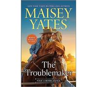 The Troublemaker: 6 (Four Corners Ranch)