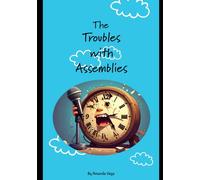 The Troubles with Assembly's (The Troubles with Early Release)