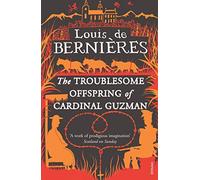 The Troublesome Offspring of Cardinal Guzman: (Latin American Trilogy)