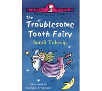 The Troublesome Tooth Fairy