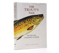 The Trout's Tale: The Fish That Conquered an Empire