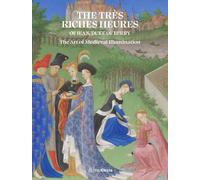 The Trs Riches Heures of Jean, Duke of Berry - 9780847875979