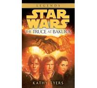 The Truce at Bakura: Star Wars Legends