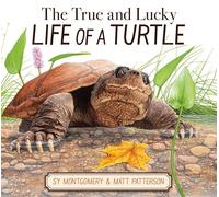The True and Lucky Life of a Turtle