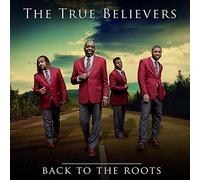 The True Believers - Back to the Roots [DVD Audio]