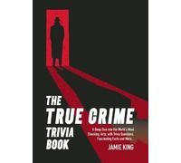 The True Crime Trivia Book