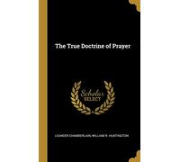 The True Doctrine of Prayer