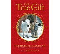 The True Gift: A Christmas Story